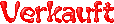 Verkauft
